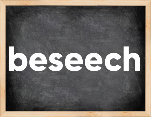 3 forms of the verb beseech