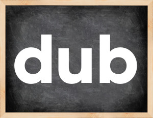 3 forms of the verb dub