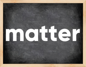 3 forms of the verb matter