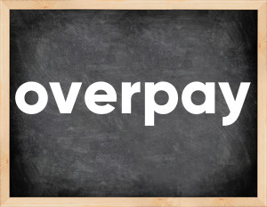 3 forms of the verb overpay