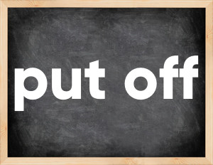 3 forms of the verb put off