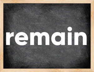 3 forms of the verb remain